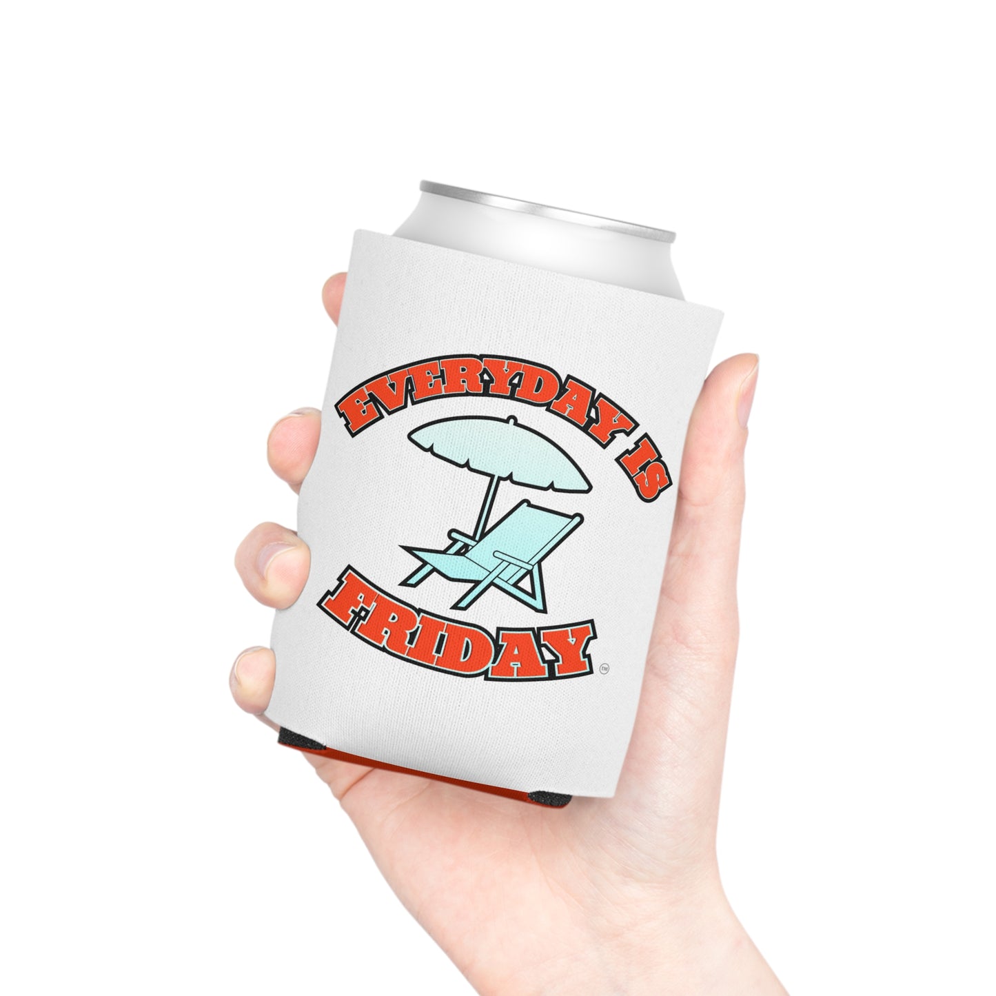 Everyday is Friday Koozie Can Cooler